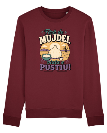Fără de Mujdei, Viața e Pustiu! Funny Romanian Garlic Sauce Quote Burgundy