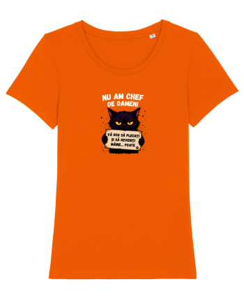 Nu am chef de oamenii  Bright Orange