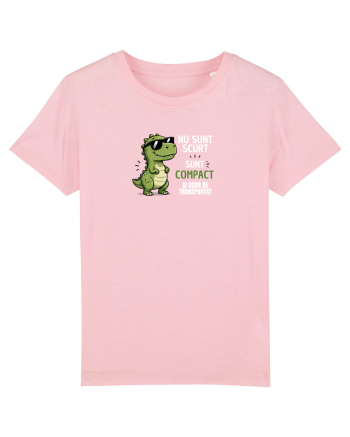 Nu sunt scurt..sunt compact  Cotton Pink
