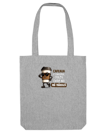 Cafeau este singurul coleg care nu mă trădează  Heather Grey