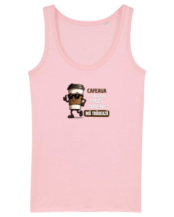 Cafeau este singurul coleg care nu mă trădează  Cotton Pink