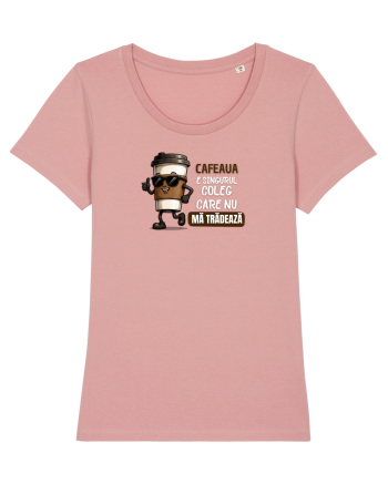 Cafeau este singurul coleg care nu mă trădează  Canyon Pink