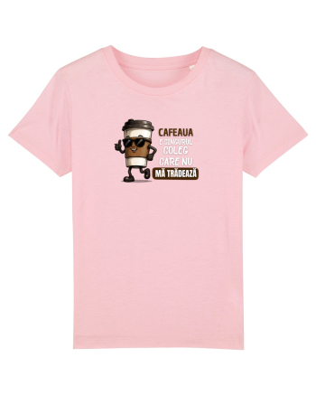 Cafeau este singurul coleg care nu mă trădează  Cotton Pink