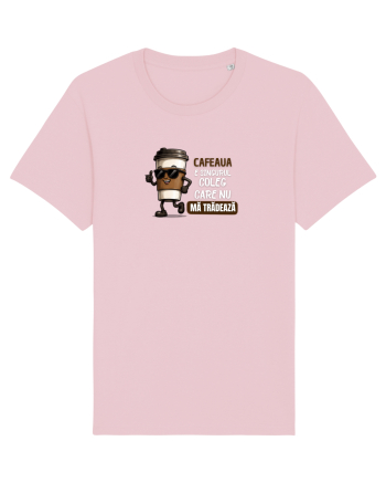 Cafeau este singurul coleg care nu mă trădează  Cotton Pink