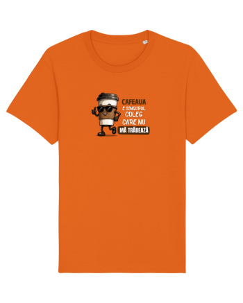 Cafeau este singurul coleg care nu mă trădează  Bright Orange