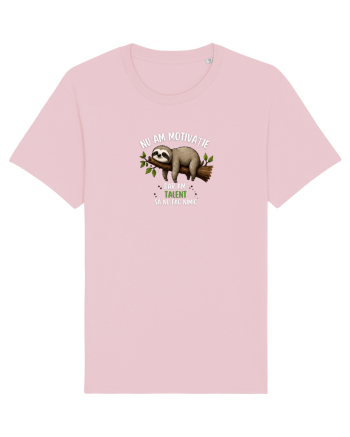 Nu am motivație  Cotton Pink