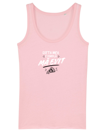 Dieta mea e simpla... mă evit  Cotton Pink