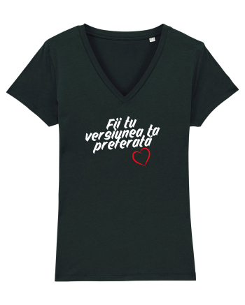 Fii tu versiunea ta preferata  Black