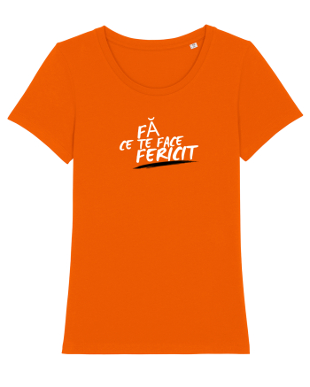 Fă ce te face fericit  Bright Orange