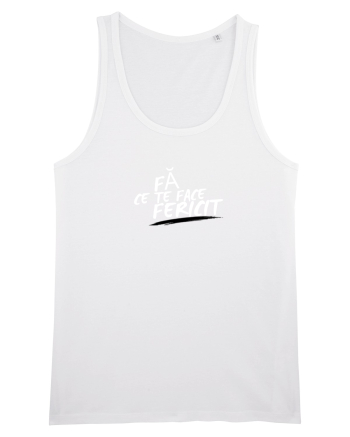 Fă ce te face fericit  White