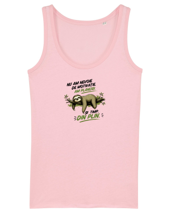 Nu am nevoie de motivație  Cotton Pink