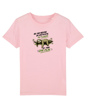 Nu am nevoie de motivație  Cotton Pink