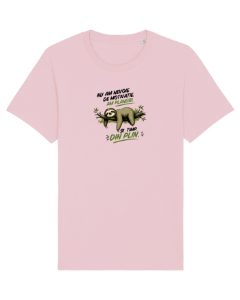Nu am nevoie de motivație  Cotton Pink