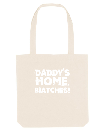 Daddy's Home, Biatches! Natural