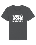 Daddy's Home, Biatches! Tricou mânecă scurtă Unisex Rocker