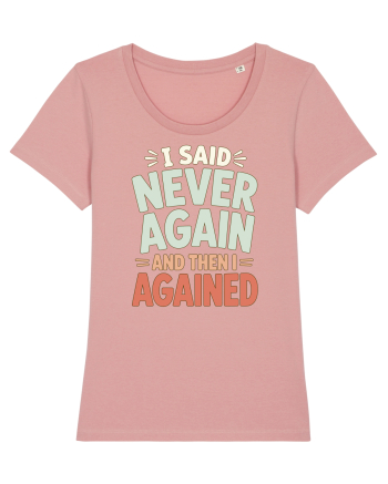 Bad Decisions Repeating Mistakes Regret Relatable Humor Canyon Pink