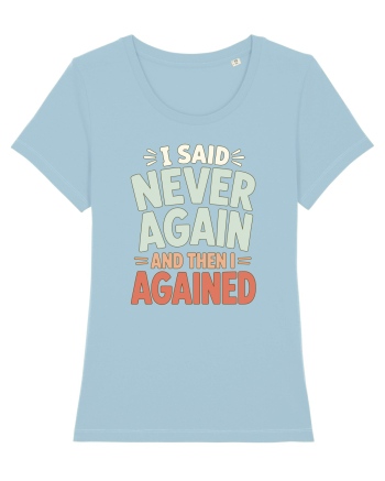Bad Decisions Repeating Mistakes Regret Relatable Humor Sky Blue