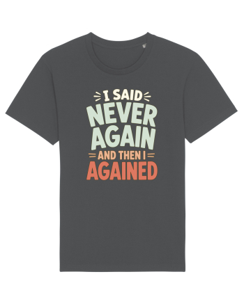 Bad Decisions Repeating Mistakes Regret Relatable Humor Anthracite