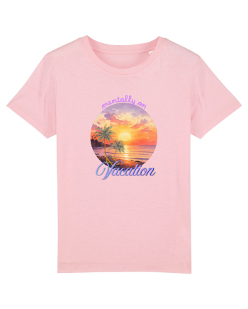 Mentally on vacation Cotton Pink