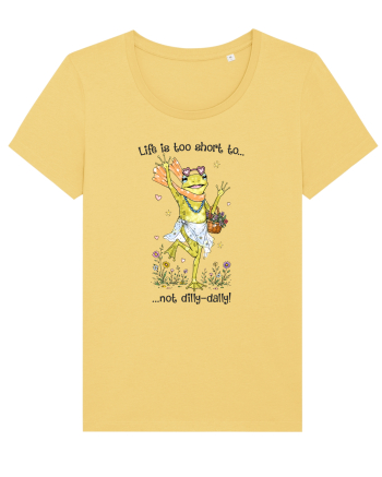 Life is too short to not dilly-dally Jojoba