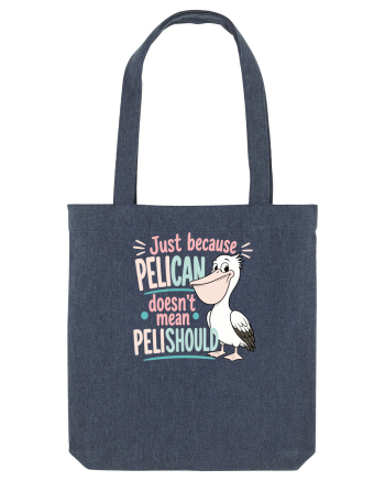 Funny Pelican Pun for Bird Fans Birdwatchers Pelishould Sacoșă textilă