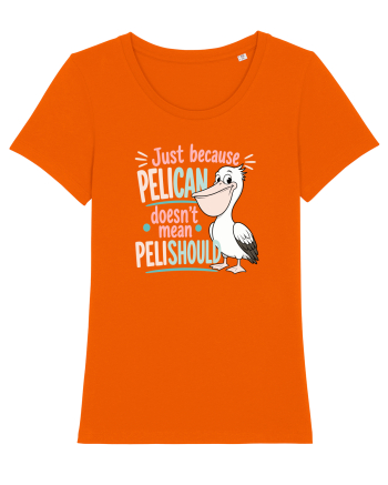 Funny Pelican Pun for Bird Fans Birdwatchers Pelishould Bright Orange