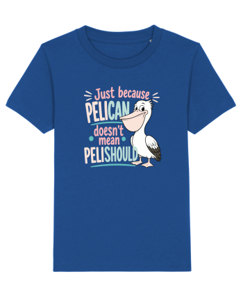 Funny Pelican Pun for Bird Fans Birdwatchers Pelishould Majorelle Blue