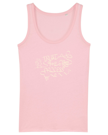 Trust the Mess – Trust the Process Cotton Pink