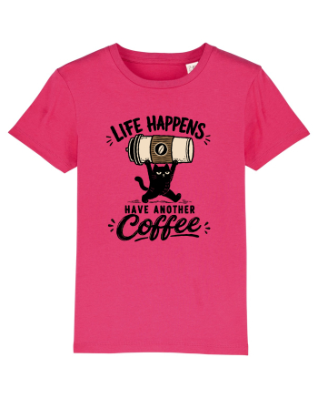 Life Happens – Have Another Coffee Raspberry