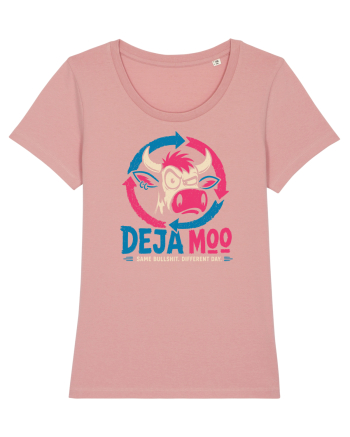 Deja Moo – Same Bullshit, Different Day Canyon Pink