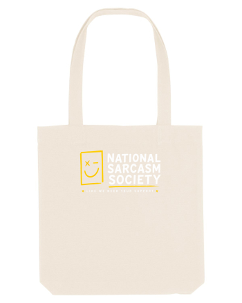 National Sarcasm Society – Like We Need Your Support Natural