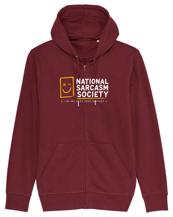 National Sarcasm Society – Like We Need Your Support Burgundy