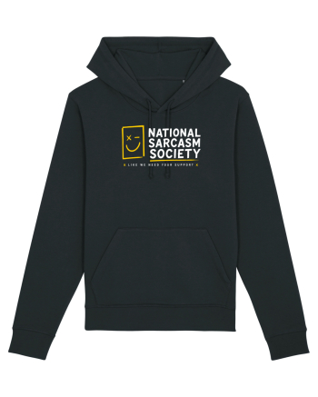 National Sarcasm Society – Like We Need Your Support Black
