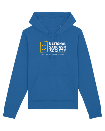 National Sarcasm Society – Like We Need Your Support Royal Blue