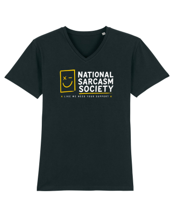 National Sarcasm Society – Like We Need Your Support Black