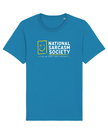 National Sarcasm Society – Like We Need Your Support Azur