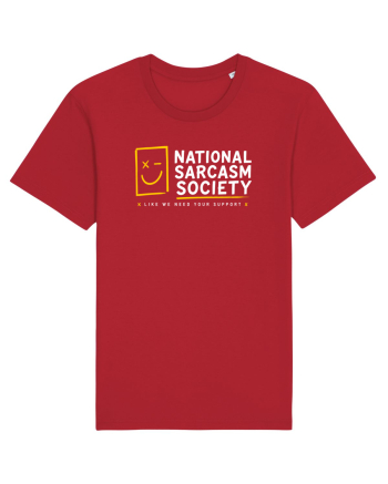 National Sarcasm Society – Like We Need Your Support Red