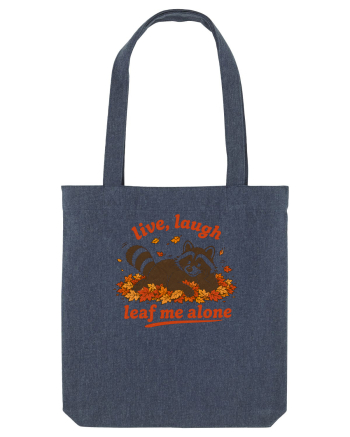 Live Laugh Leaf Me Alone Midnight Blue