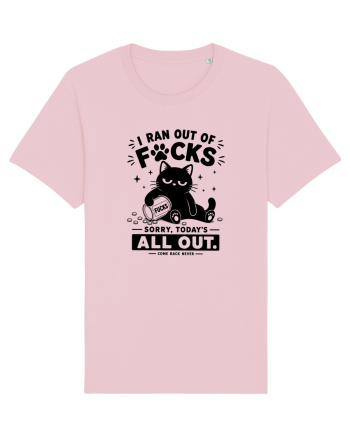 I Ran Out of Fucks – Sorry Today’s All Out Cotton Pink
