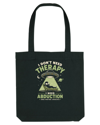 I Don’t Need Therapy – I Need Abduction Sacoșă textilă