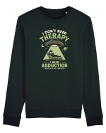 I Don’t Need Therapy – I Need Abduction Bluză mânecă lungă Unisex Rise