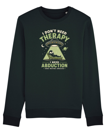 I Don’t Need Therapy – I Need Abduction Bluză mânecă lungă Unisex Rise