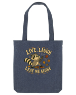 Live, Laugh, Leaf Me Alone Sacoșă textilă