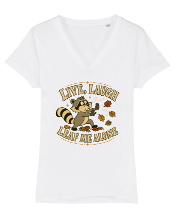 Live, Laugh, Leaf Me Alone White