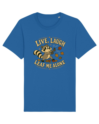 Live, Laugh, Leaf Me Alone Royal Blue