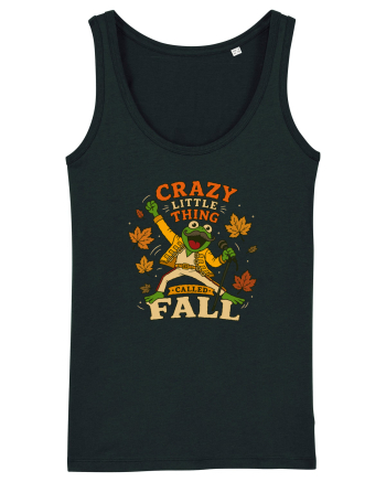 Crazy Little Thing Called Fall Black