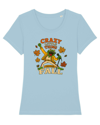 Crazy Little Thing Called Fall Sky Blue