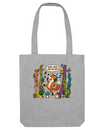 What Does the Fox Say? Heather Grey