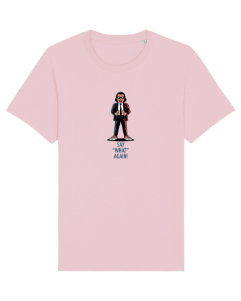 SAY  WHAT AGAIN Vincent Cotton Pink