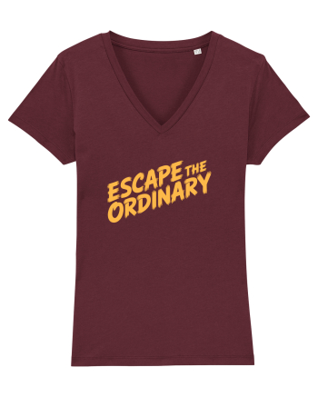 ESCAPE THE ORDINARY - Evadează din cotidian - Iesi din rutina Burgundy